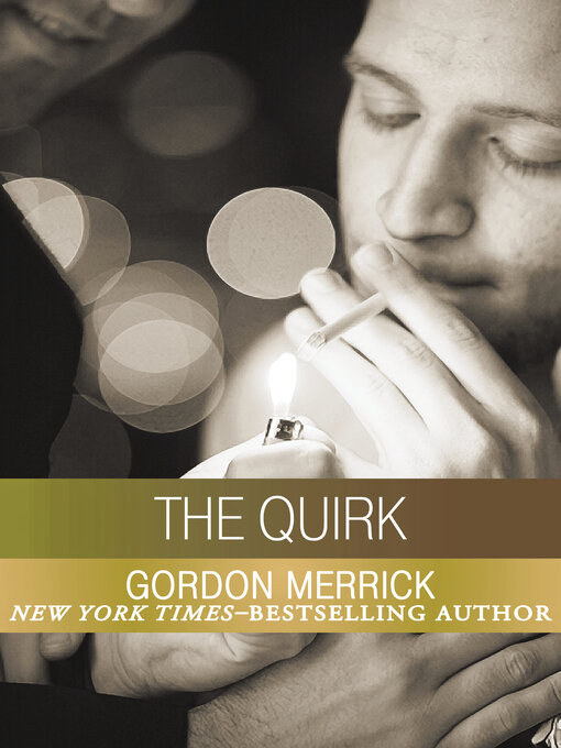 Title details for The Quirk by Gordon Merrick - Available